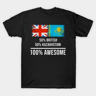 50% British 50% Kazakhstani 100% Awesome - Gift for Kazakhstani Heritage From Kazakhstan T-Shirt